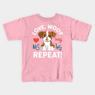 Love, woof, repeat Kids T-Shirt